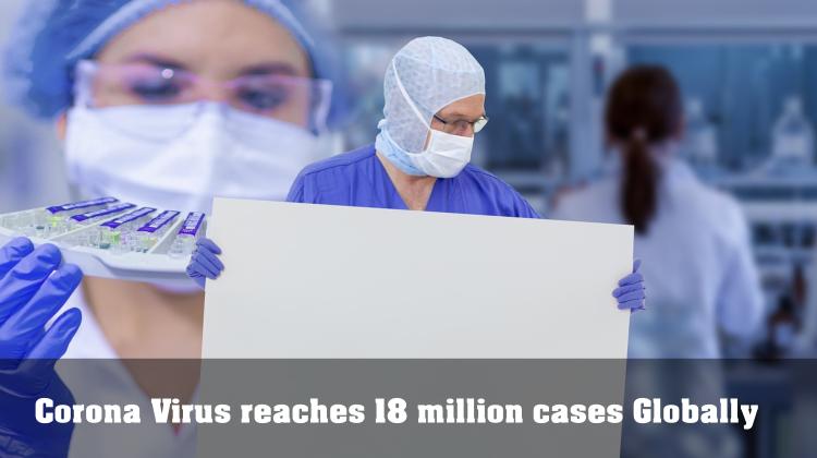 Corona Virus 18 Million Cases Globally than 4 days