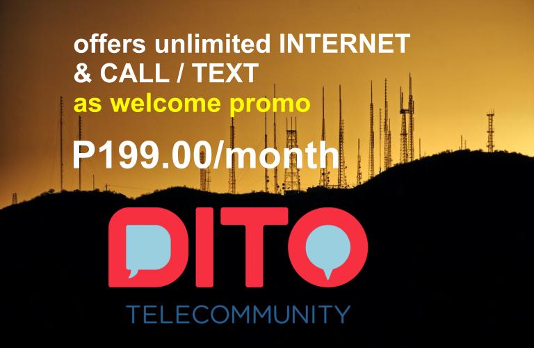 DITO, welcome subscribers with P199.00 unlimited internet, text and call in 1 month
